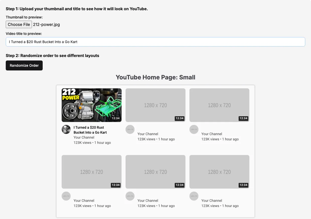 Thumblytics' YouTube Thumbnail Preview Tool. Step 1 has a file picker showing 212-power.jpg and a title box with "I Turned a $20 Rust Bucket Into a Go Kart". Step 2 has a "Randomize Order" button. Below, under "YouTube Home Page: Small", a grid of six tiles: our "212 POWER" thumbnail with the title, "Your Channel" and "123K views • 1 hour ago", then five grey boxes marked "1280 x 720", each with "Your Channel", "123K views • 1 hour ago" and a length of 12:34.